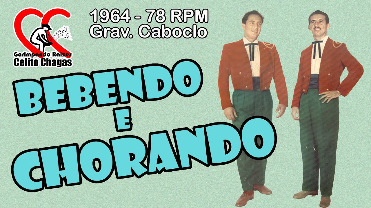 Bebendo e Chorando - Pedro Bento e Zé da Estrada - 1964