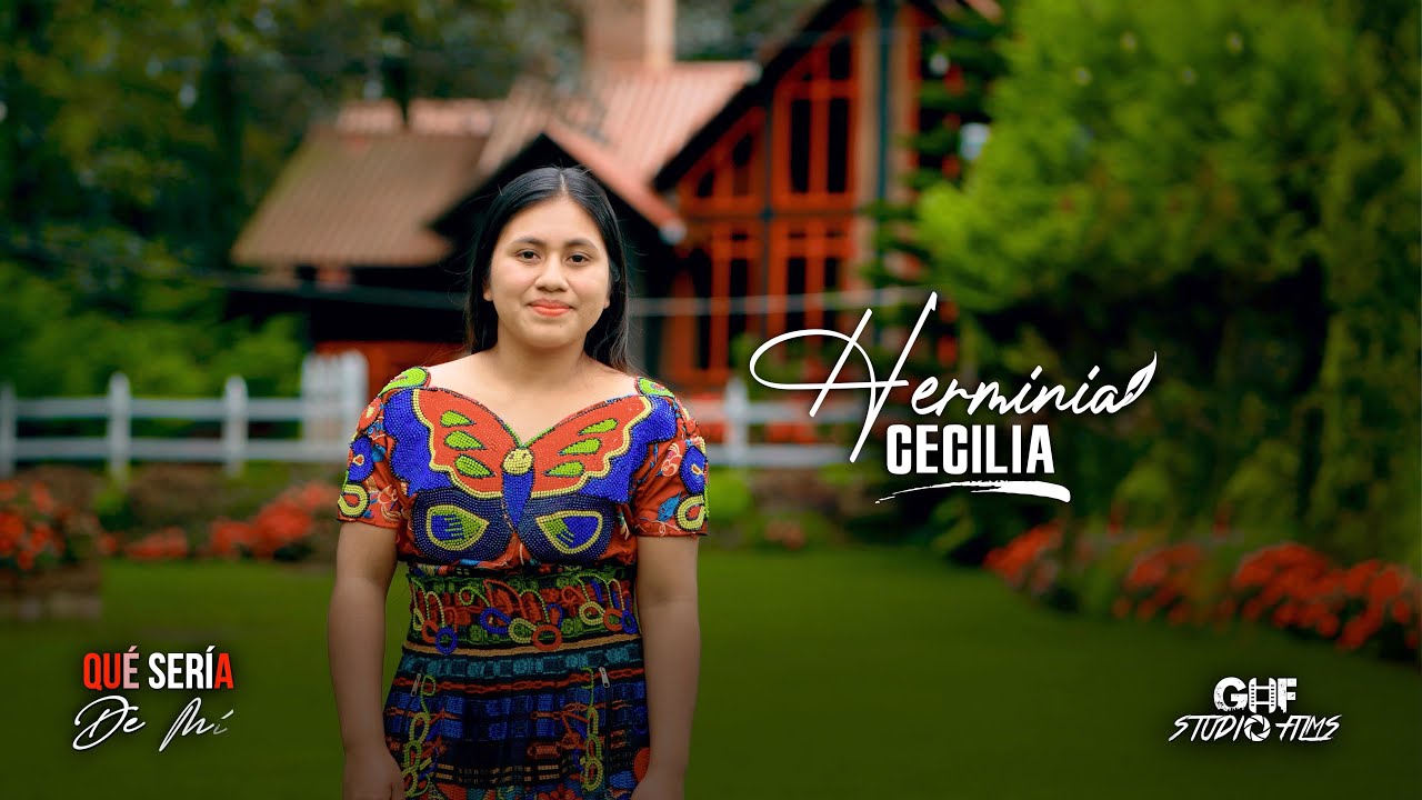 Herminia Cecilia🌻🍂// Qué Sería de mí//🎬🍂