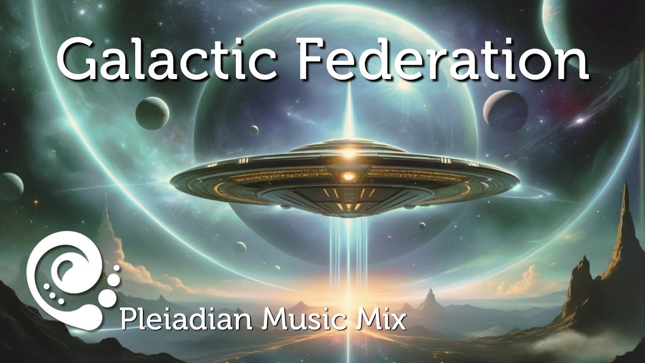 Galactic Federation Pleiadian Music