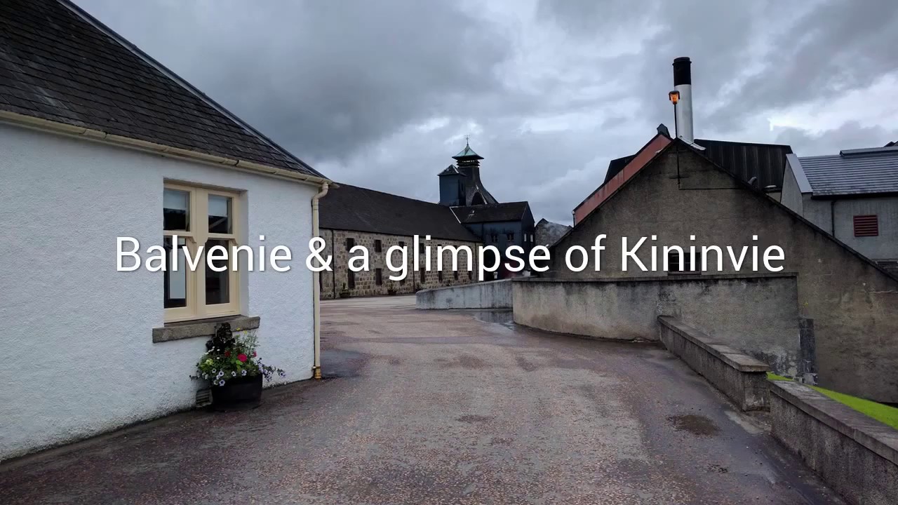 Balvenie and a glimpse of Kininvie