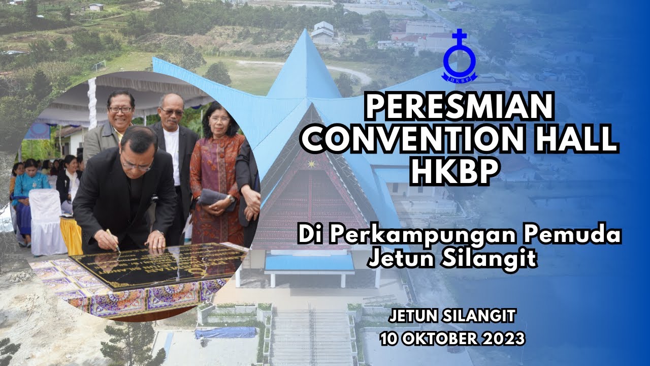 Peresmian Convention Hall HKBP di Perkampungan Pemuda Jetun Silangit