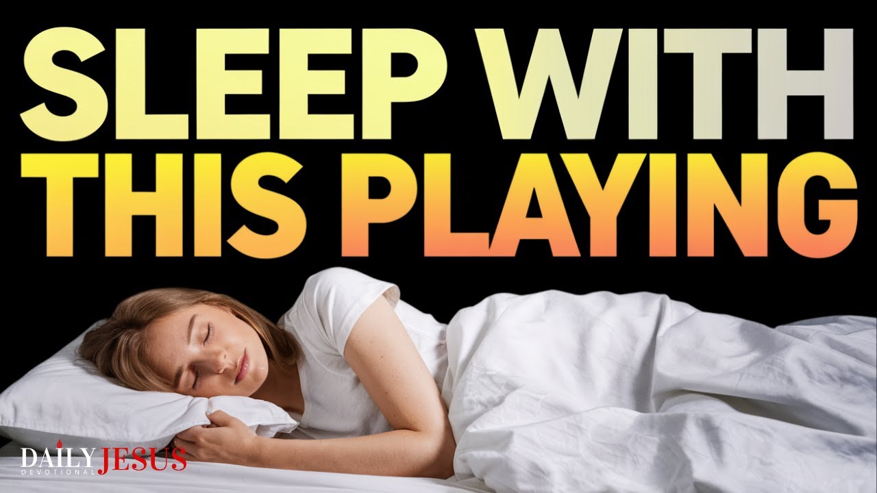 Do NOT Go To Sleep Without Listening To This Blessed Prayer (Sleep In God's Presence Every Night)
