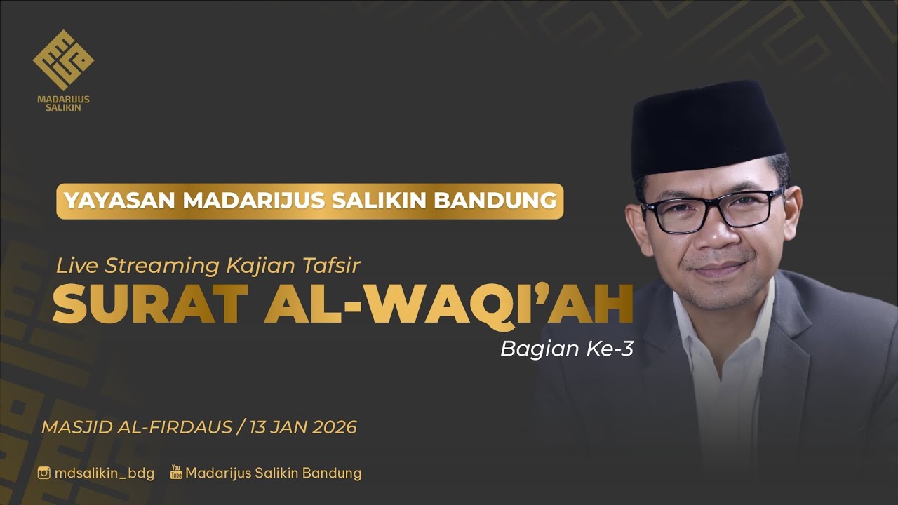 Kajian Tafsir Surat al-Waqi'ah Bagian Ke-3 || al-Ustadz Anshorudin Ramdhani