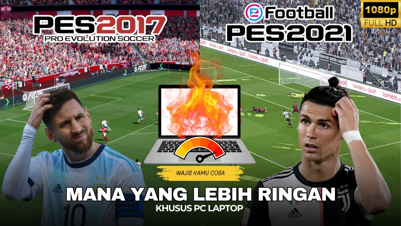 PES 2017 VS PES 2021🔥MANA YANG LEBIH RINGAN BUAT LAPTOP KENTANG? JAWABANNYA BIKIN KAGET! 😱