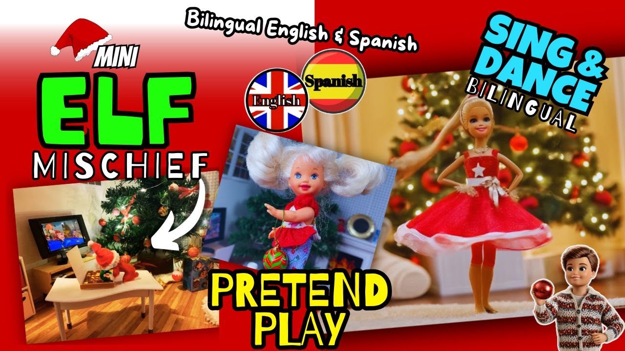 🎄🎶 Christmas Sing Along, Pretend Play and Mini Elf Antics in English & Spanish | Play Conmigo