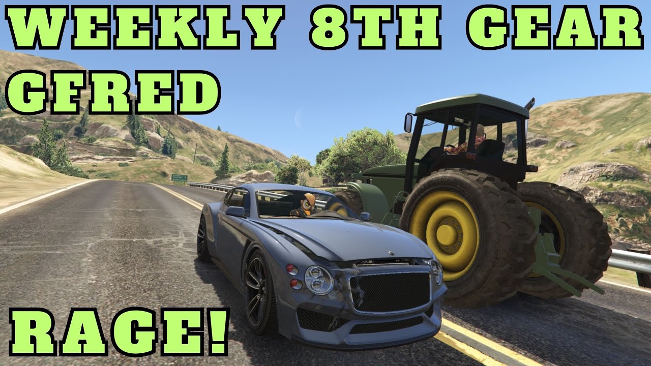 Driving Enraged! - Weekly 8th Gear Gfred #138 (Part 1) [GTA V FiveM]
