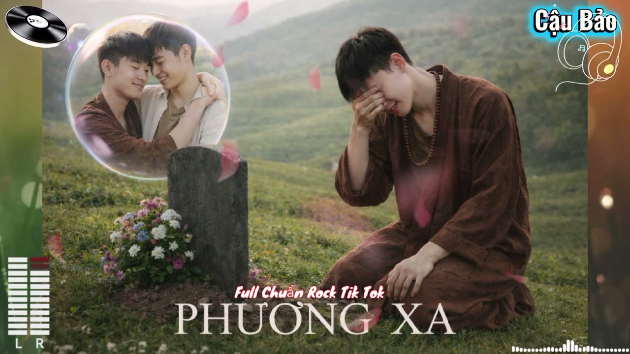 Bình minh kia chẳng hay đâu ai sầu,lại cắt chia đôi | Phương Xa Full Bản Chuẩn Tik Tok | #cậubảo 
