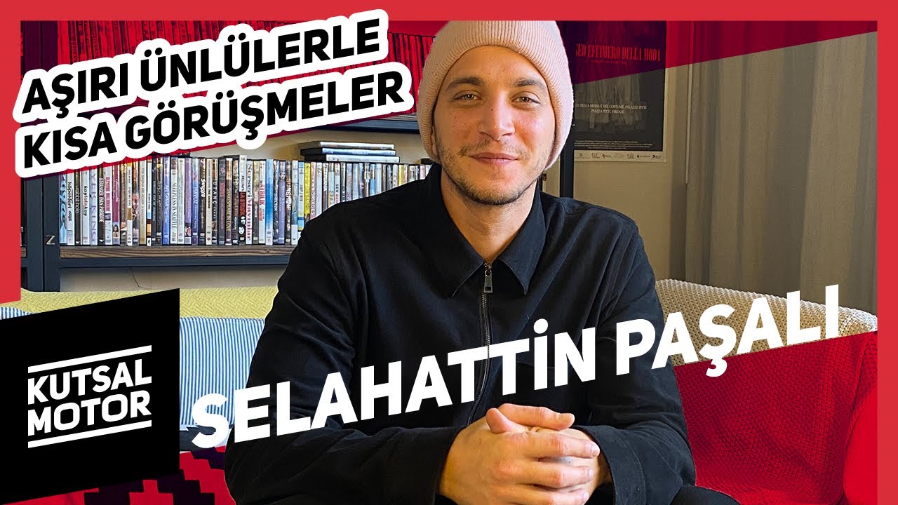 Selahattin Paşalı | Vestel Sunar: Aşırı Ünlülerle Kısa Görüşmeler #42