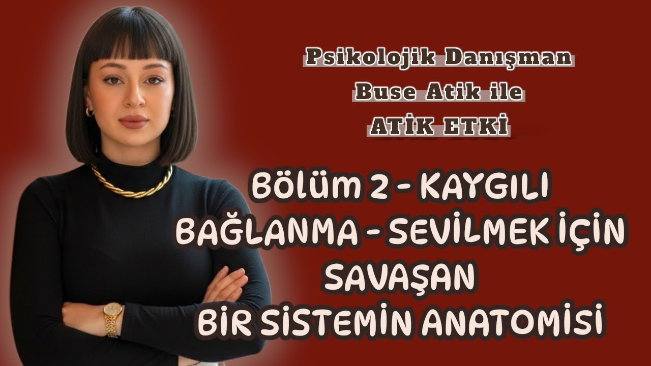 SiSTEMiN ŞİFRESİ Serisi |🎙️BÖLÜM 2 — KAYGILI BAĞLANMA - SEVİLMEK İÇİN SAVAŞAN BİR SİSTEMİN ANATOMİSİ