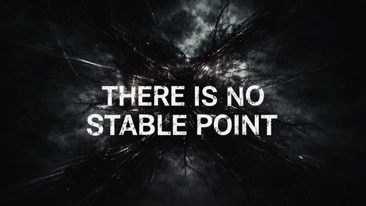 3: No Stable Point - Something Is Missing and It Isn&rsquo;t Me