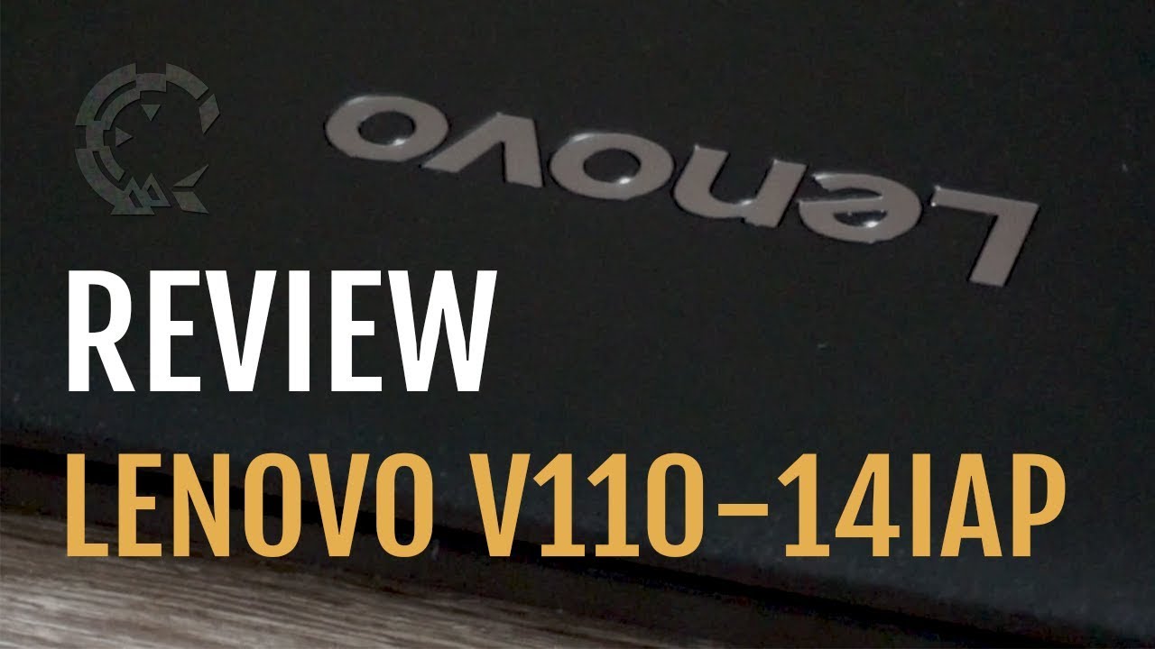 Notebook Lenovo V110-14IAP | Review