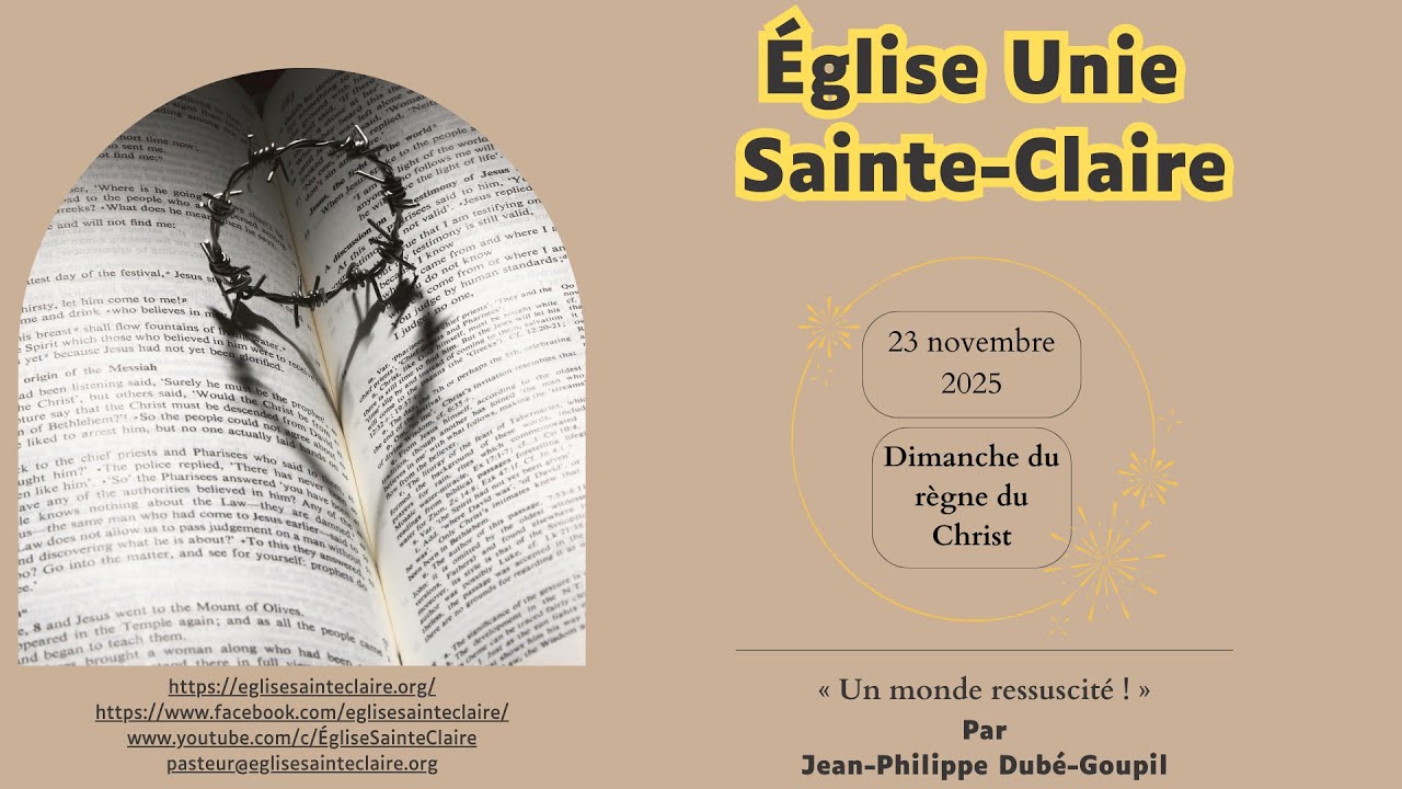 Un monde ressuscit&eacute;! - Pr&eacute;dication du 23 novembre 2025 (Dimanche du R&egrave;gne du Christ)