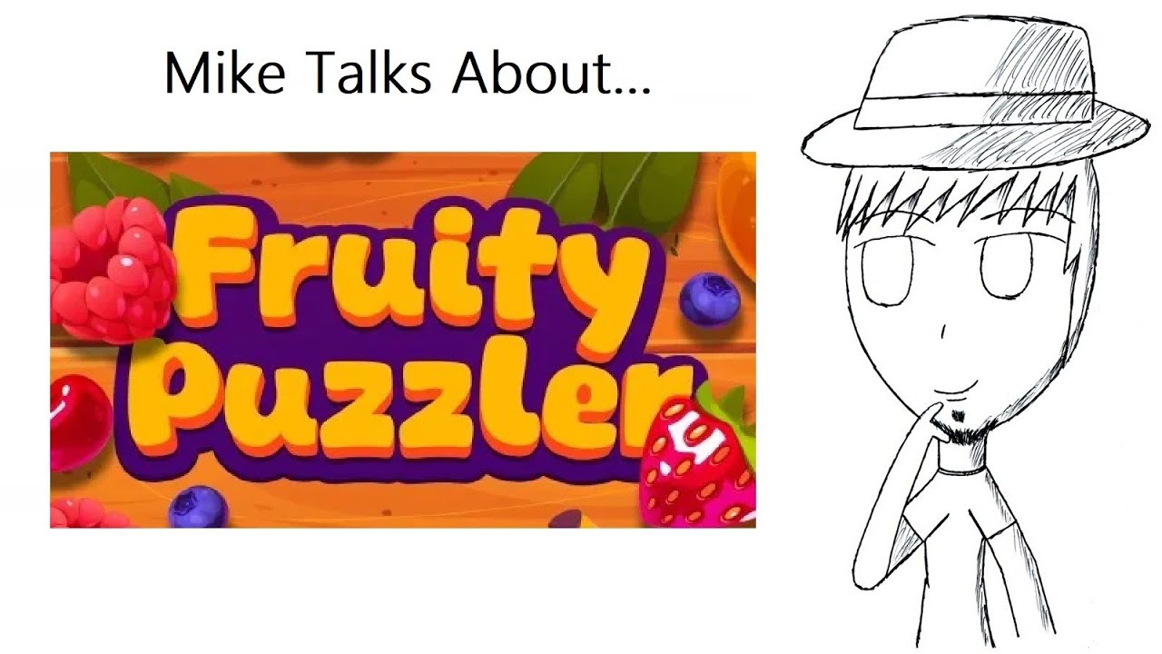 Mike Talks About...Fruity Puzzler
