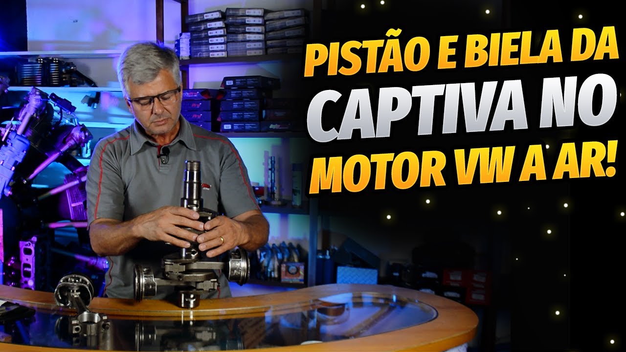 Pistão E Biela Da Captiva No Motor Volkswagen A Ar!