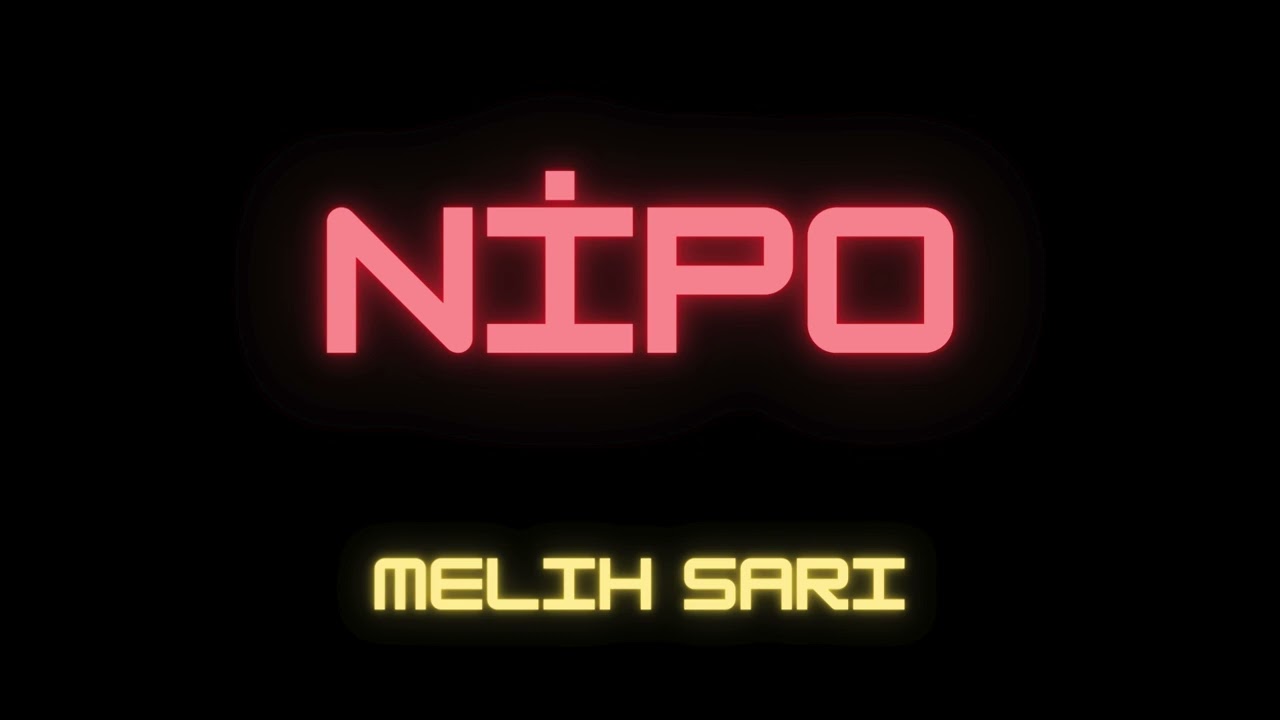 Melih Sarı - Nİpo