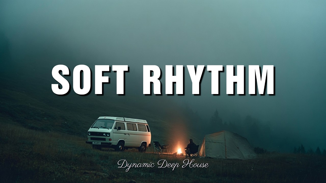 Soft Rhythm - Dynamic Deep House