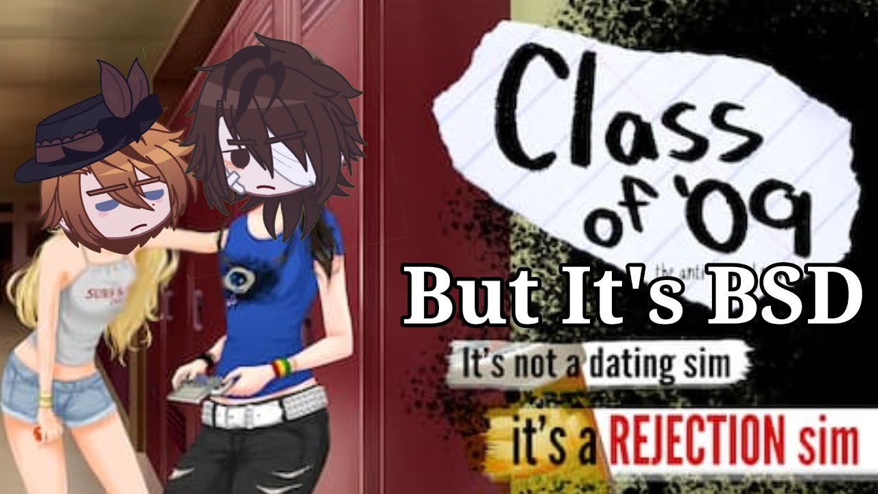 Class Of 09 But It's BSD || Soukoku & Shin Soukoku