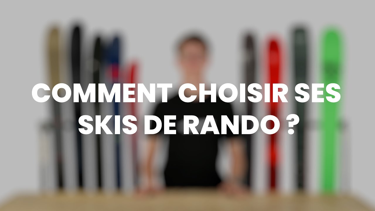 🎿 COMMENT CHOISIR SES SKIS DE RANDO | OUTDOOR MODE D'EMPLOI