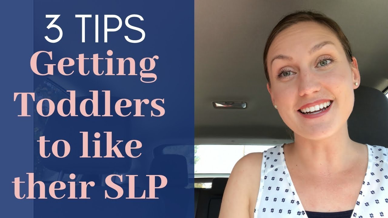 3 TIPS Building Rapport - How to get Toddlers to like their SLP