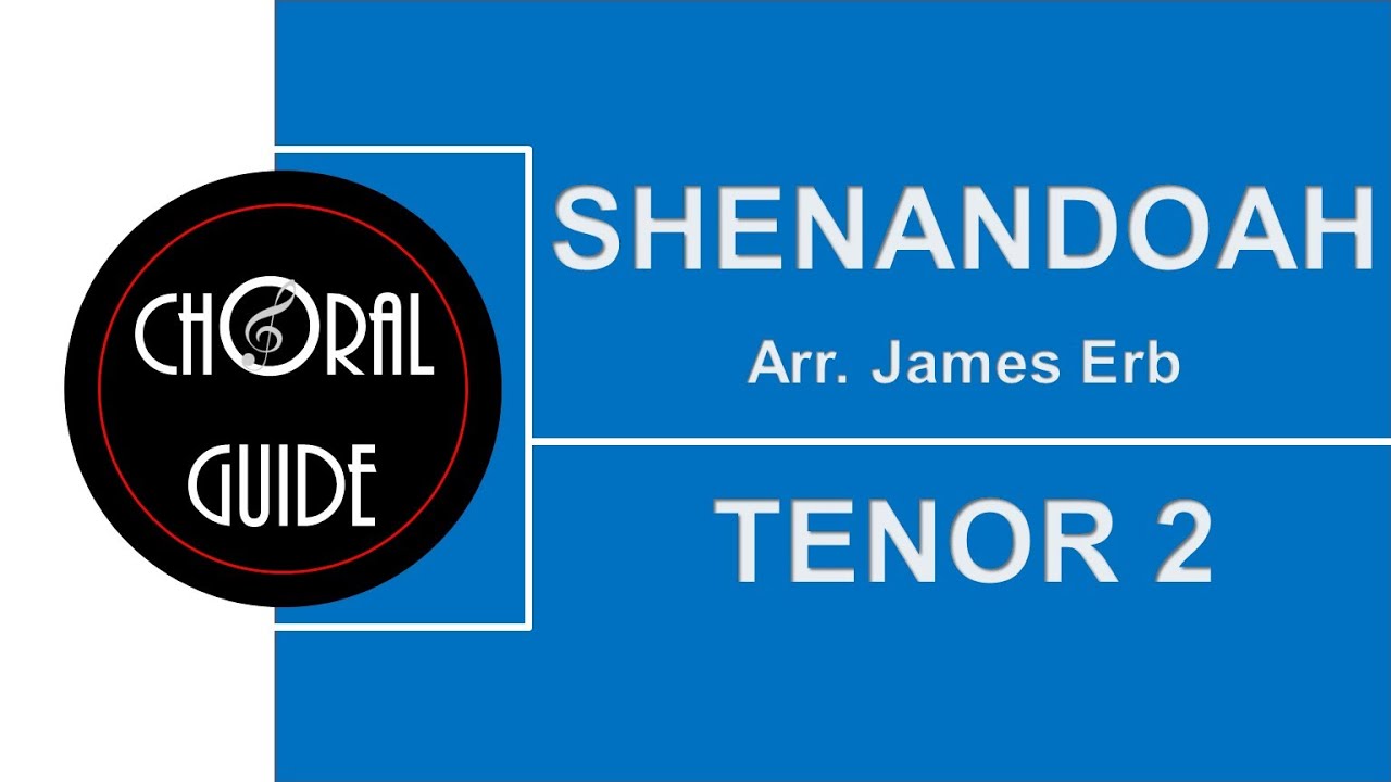 Shenandoah - TENOR 1 (Arr J Erb)