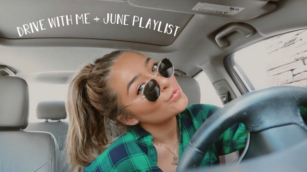 drive with me + june playlist