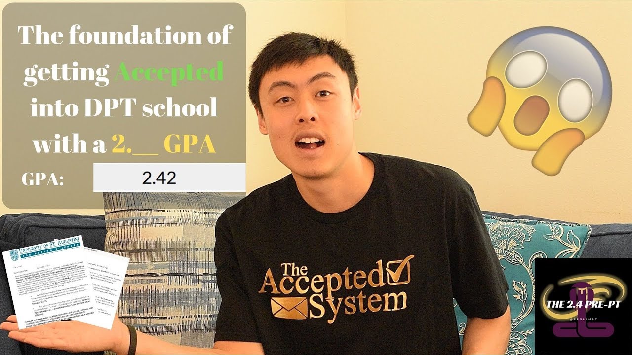How to Get into Physical Therapy School with a low GPA - For 2.0+ GPA Students!