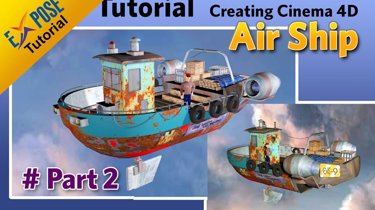 Cinema 4D Tutorial - Part 2 | Airship Fantasy Modeling