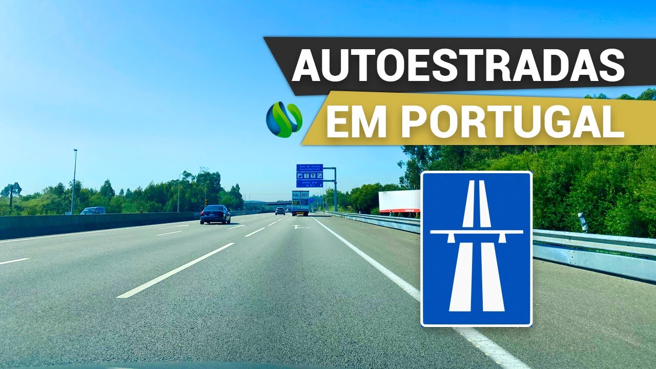 Autoestradas em Portugal: saiba tudo sobre as estradas do país 🇵🇹