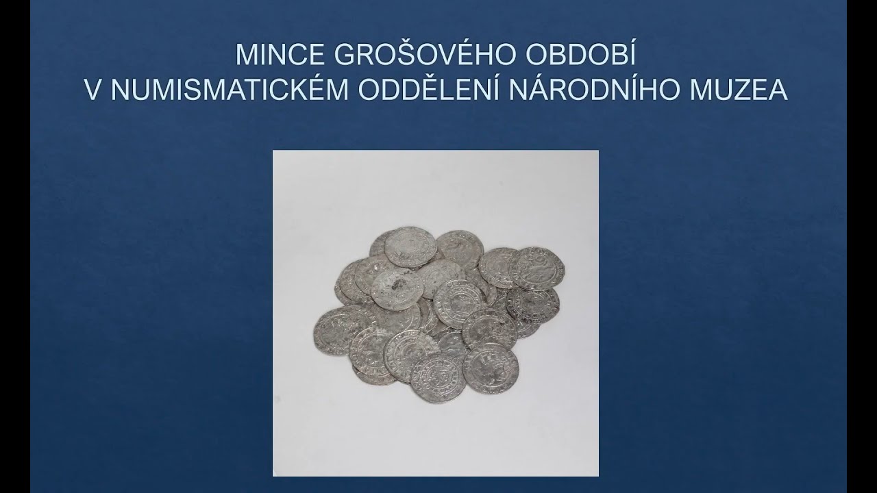 Mince grošového období v numismatickém oddělení Národního muzea