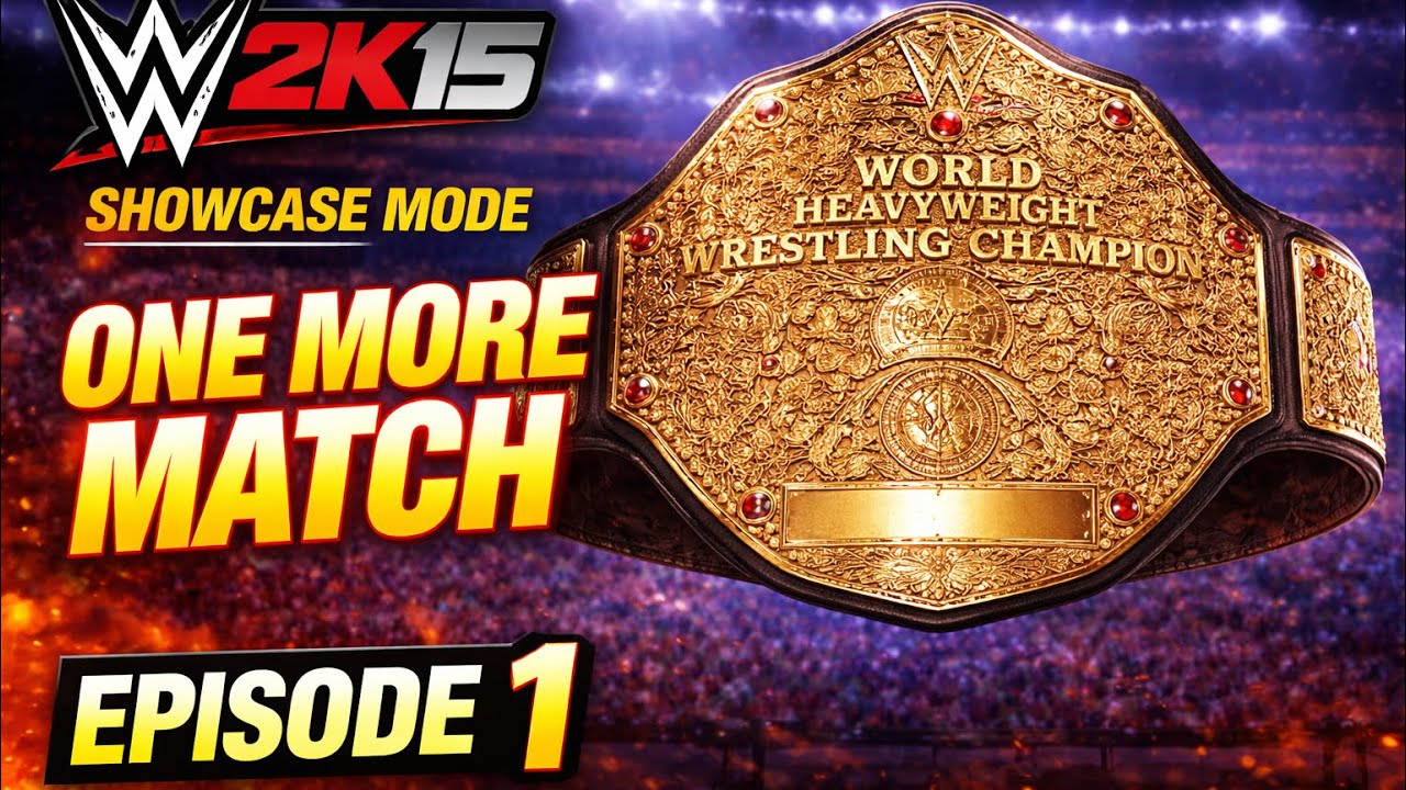 One More Match Begins - WWE 2K15 Showcase EP1