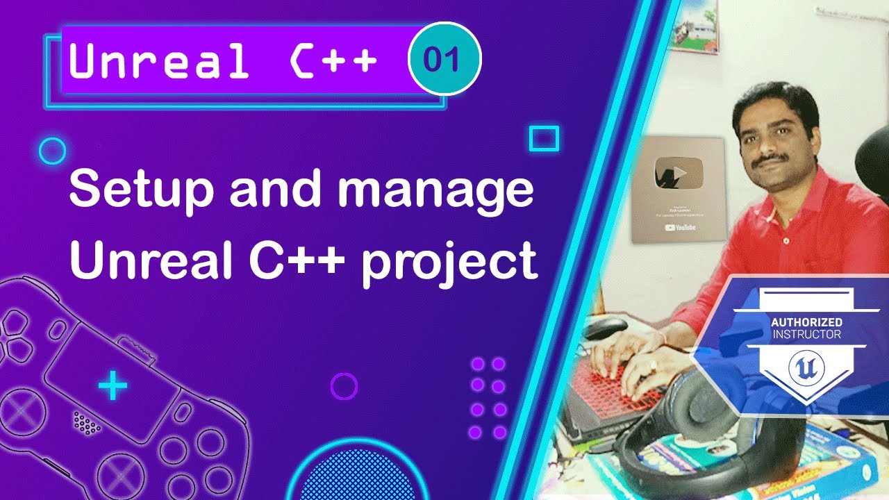 How to Setup and Manage Unreal C++ Project - Unreal C++ Tutorial 01 🚀