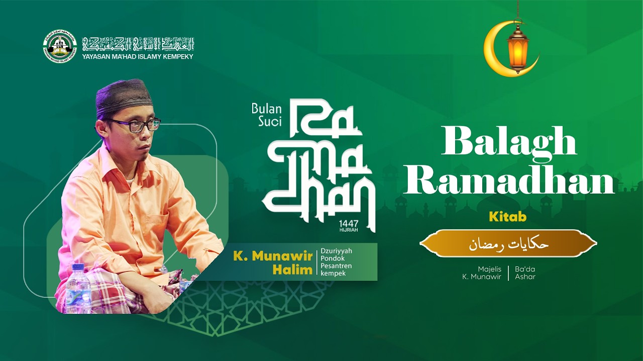 🔴 [LIVE] 5. Balagh Ramadhan - Kitab حكايات رمضان Hal :  - K. Munawir Halim