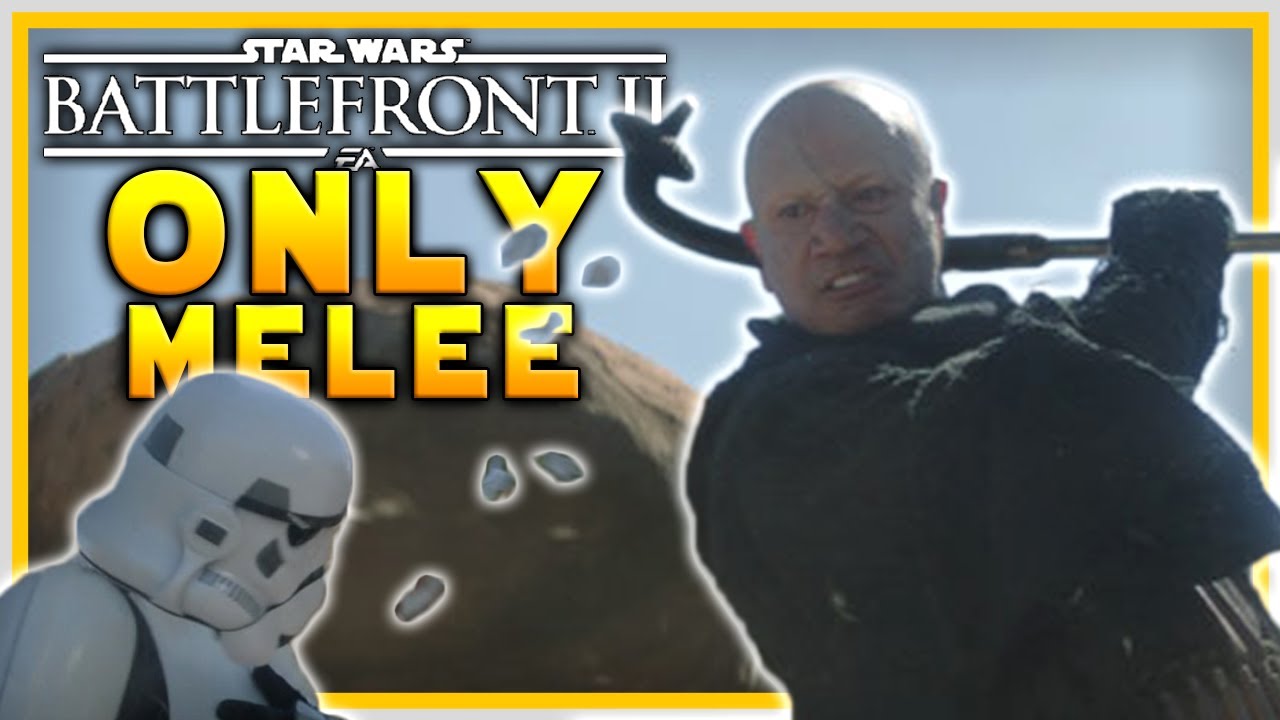 Star Wars: Battlefront 2 But I Only Use Melee