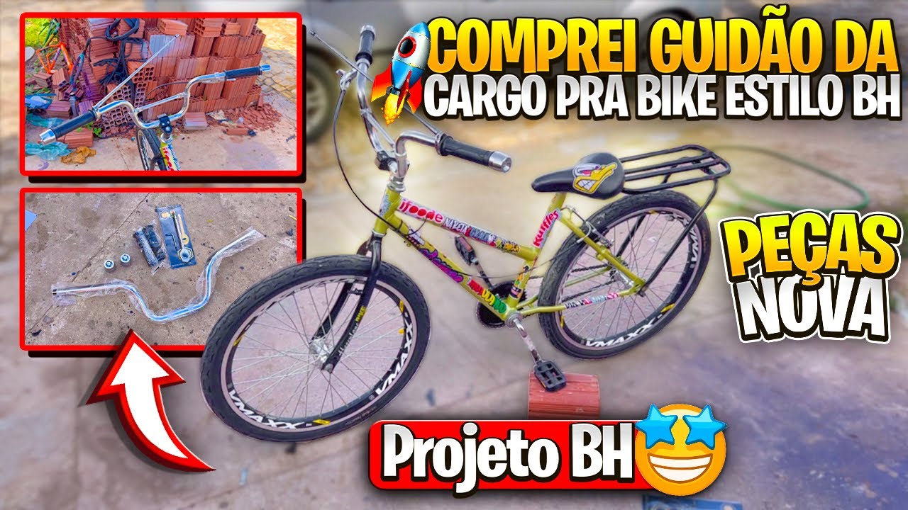 COMPREI PEÇAS NOVAS PRA NOVA BIKE ESTILO BH🚀/ GUIDÃO DA CARGO PESINHO DE GUIDÃO🤩