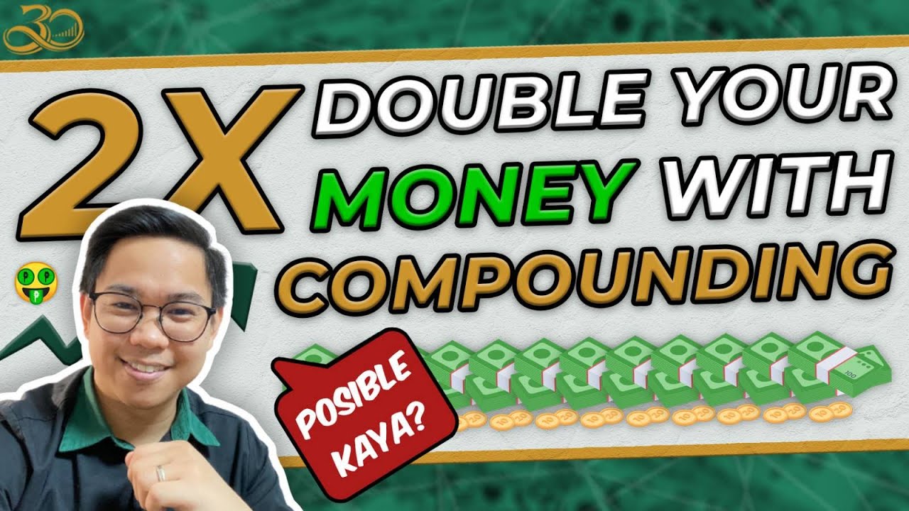 DOUBLE YOUR MONEY WITH COMPOUNDING! POSIBLE KAYA?