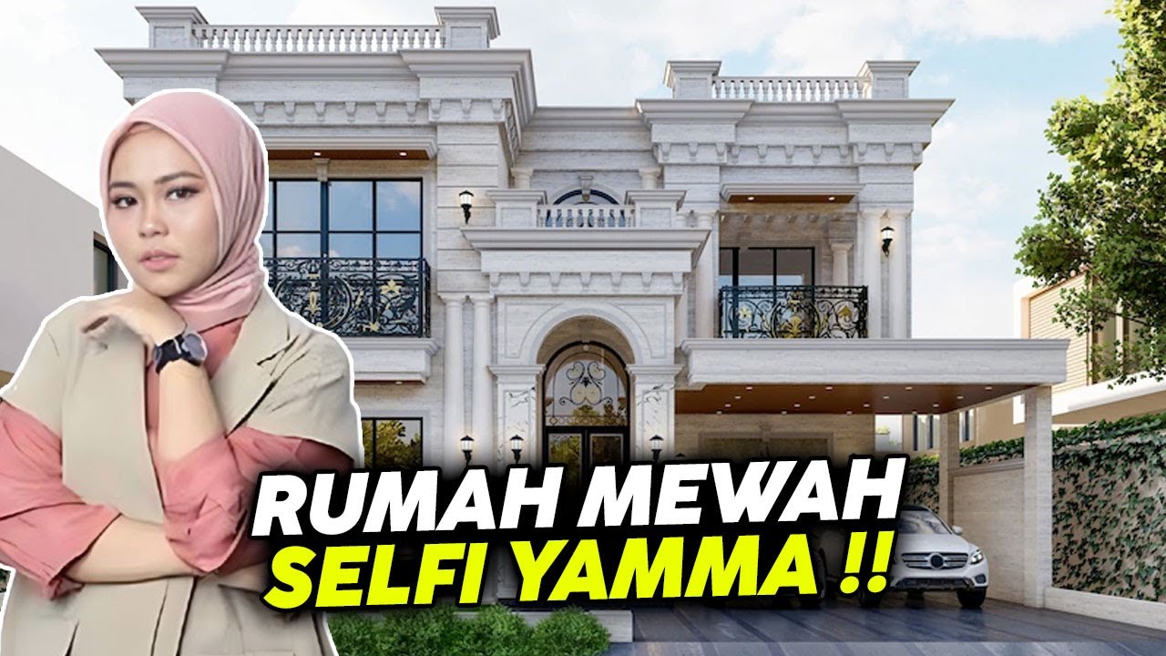 Mewah Rumah Baru Selfi Yamma Di Taksir Mencapai Puluhan Miliar !!