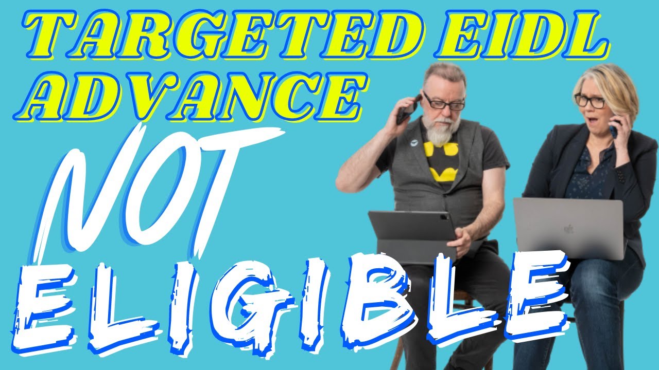 SBA Targeted EIDL Advance Update | Invitation May NOT mean You're Eligible