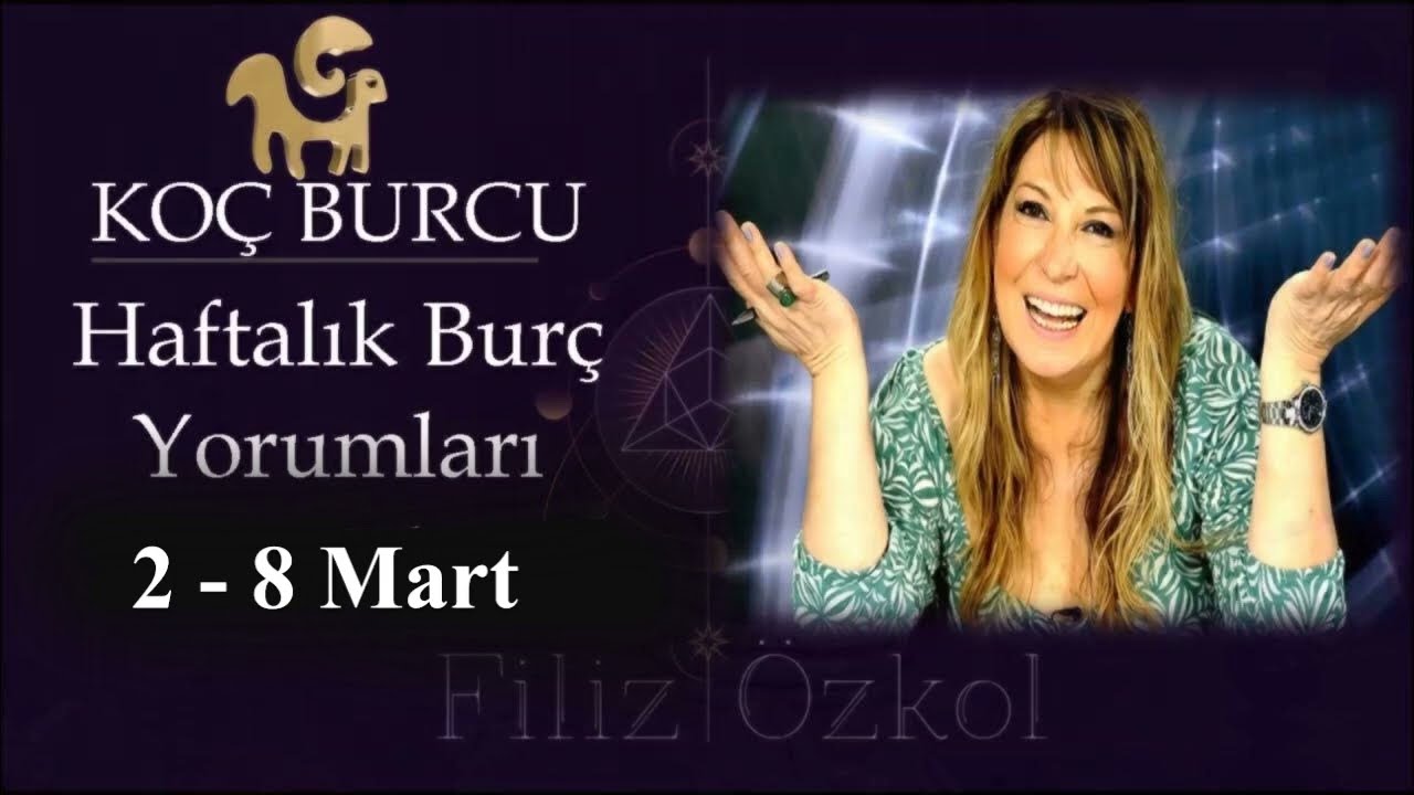 2 - 8 Mart 2026 (10ncu Hafta) Koç Burcu Yorumları / #burcyorumları