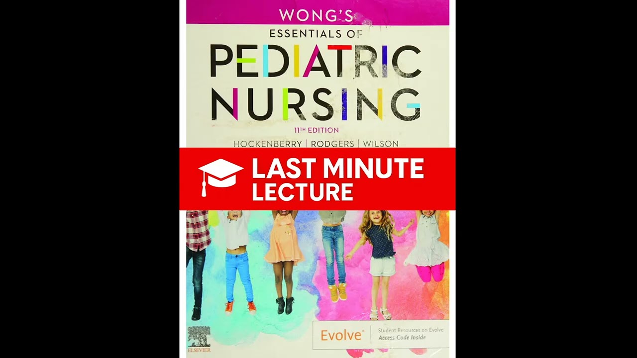 Hematologic & Immunologic Dysfunction in Children | Chapter 24 – Wong’s Pediatric Nursing (11th)