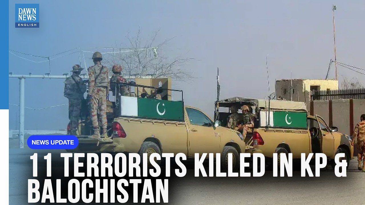 Pakistan Security Forces Kill 11 Terrorists in KP & Balochistan | Latest Operations | Dawn News