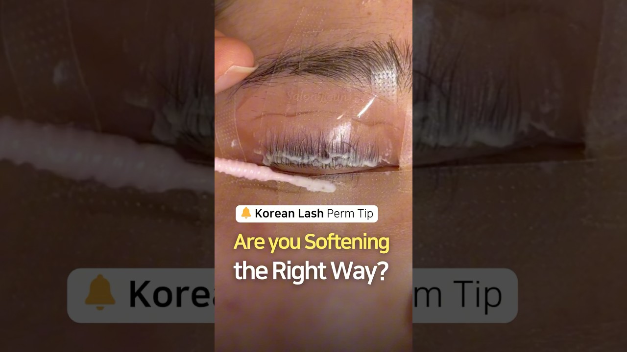 Korean Lash Perm Tip🔔 Are you Softening the Right Way?