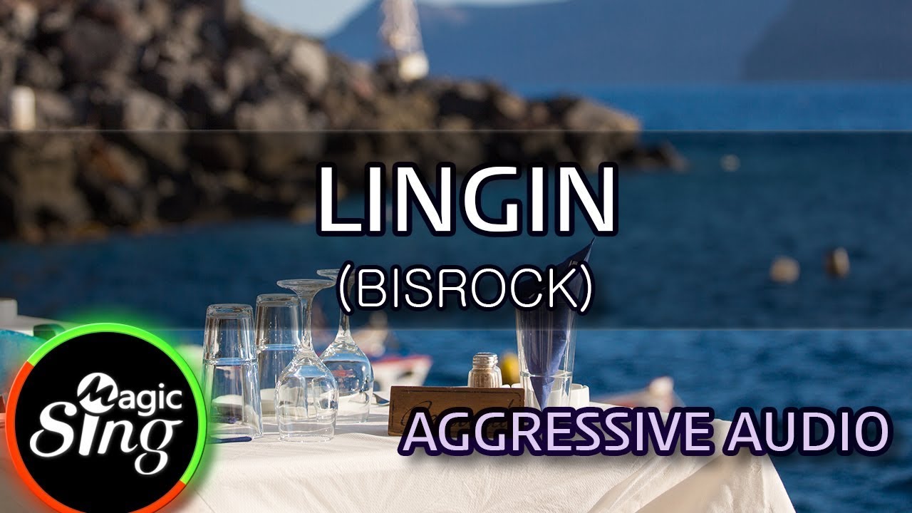 [MAGICSING Karaoke] AGGRESSIVE AUDIO_LINGIN (BISROCK) karaoke | Tagalog