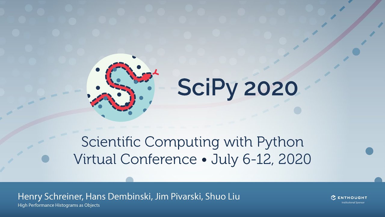 Boost-histogram: High-Performance Histograms as Objects |SciPy 2020| Schreiner, Pivarski & Dembinski