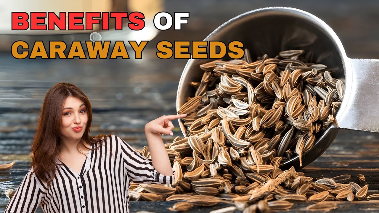 Benefits & Uses of Caraway Seeds