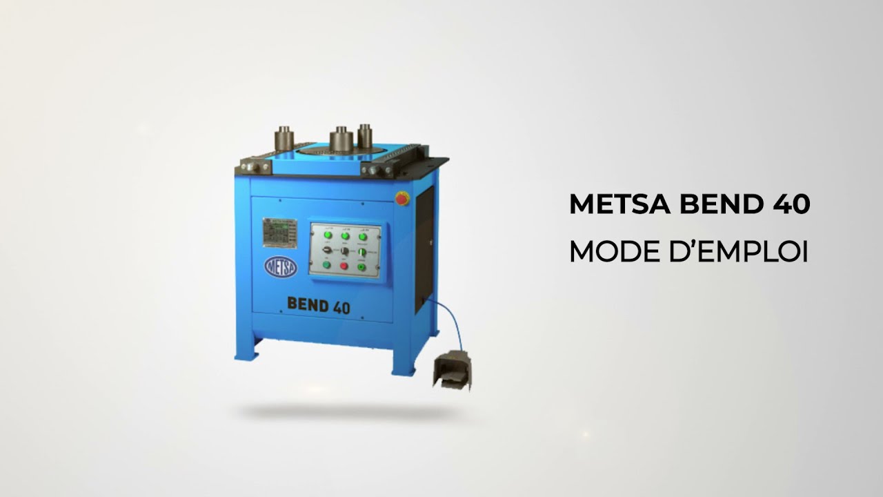 Mode d'emploi de la cintreuse électrique METSA BEND 40 - Comptoir Hammami