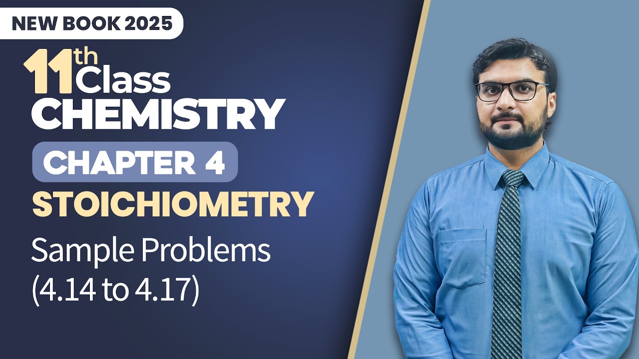 11th Class Chemistry Chapter 4 | Sample Problems (4.14 to 4.17) | Class 11th Chemistry New Book 2025