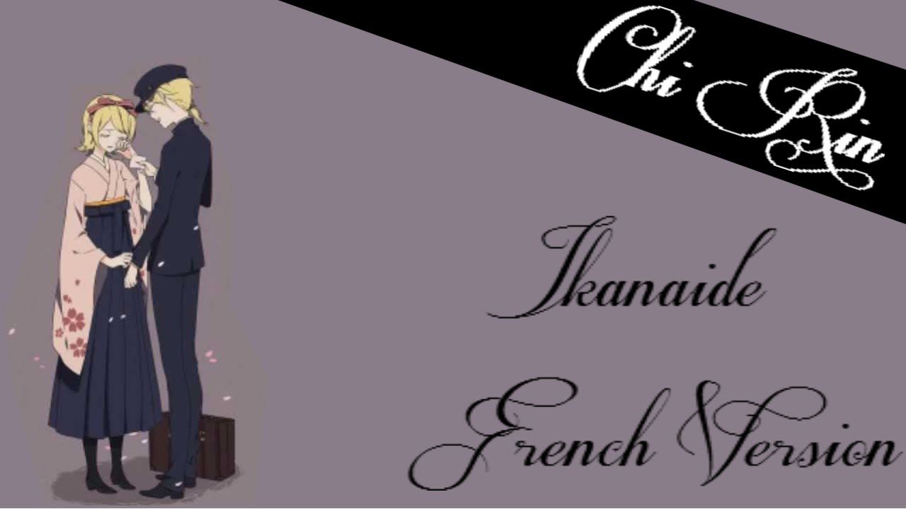 [Chi Rin] Ikanaide - French cover いかないで【版フランス語】