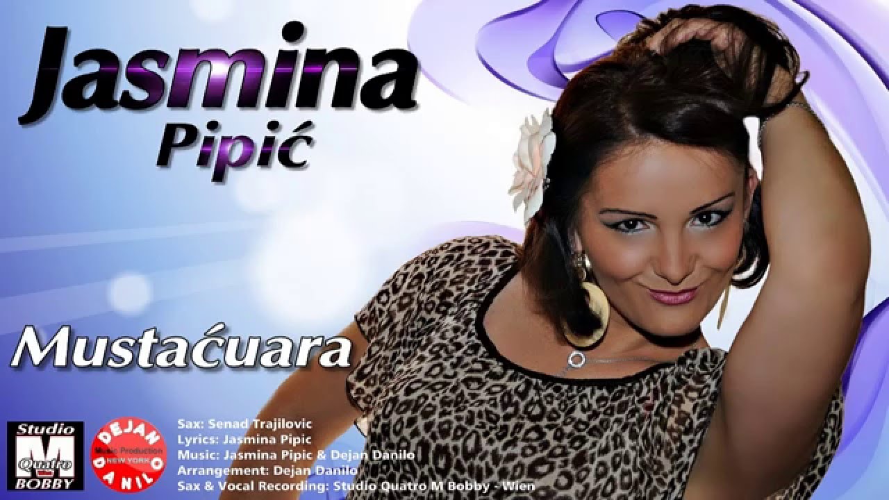 Jasmina Pipic //  Mustacuara - 2016