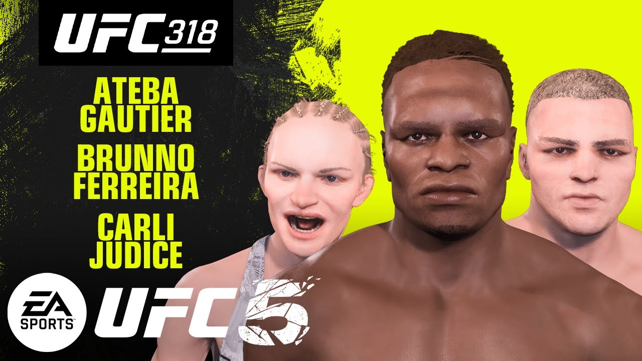UFC 5 CAF Guide - ATEBA GAUTIER, BRUNNO FERREIRA, and CARLI JUDICE (UFC 318 Special)
