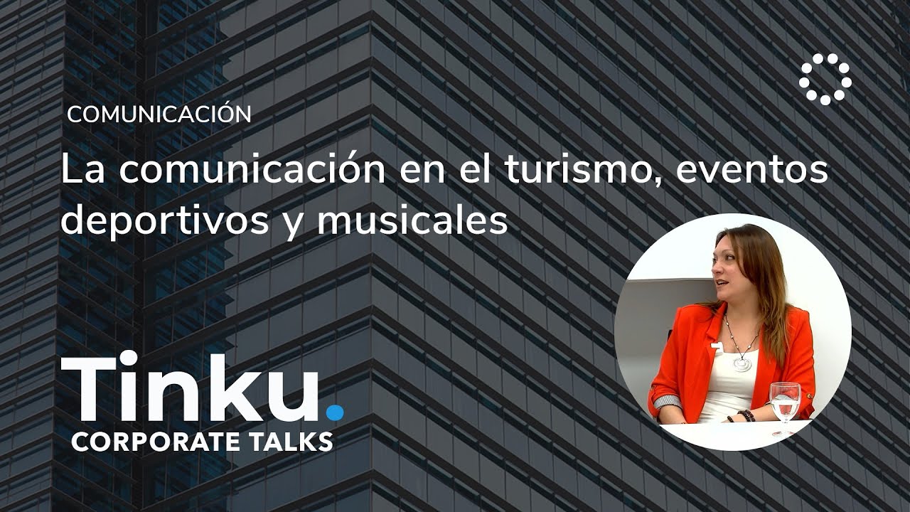La comunicación en turismo, eventos deportivos y musicales